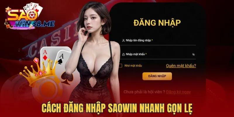 Cách đăng nhập Saowin nhanh gọn lẹ