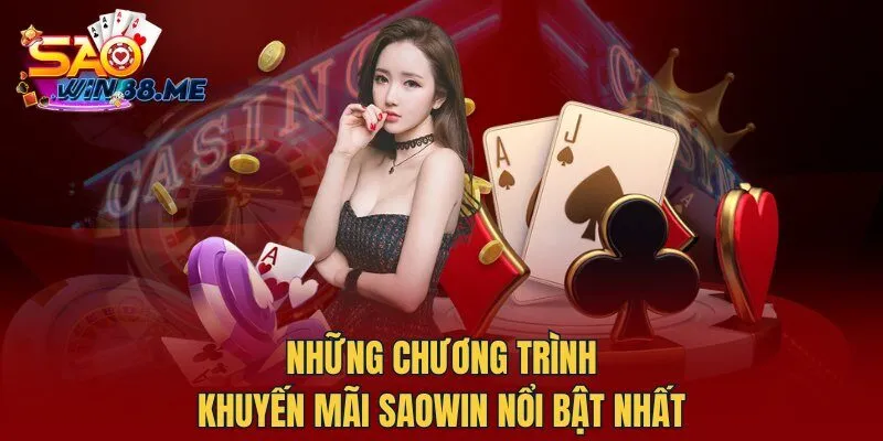 Những chương trình khuyến mãi Saowin nổi bật nhất